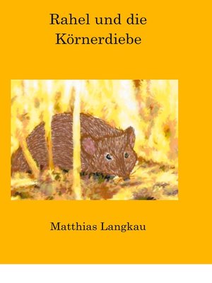 cover image of Rahel und die Körnerdiebe